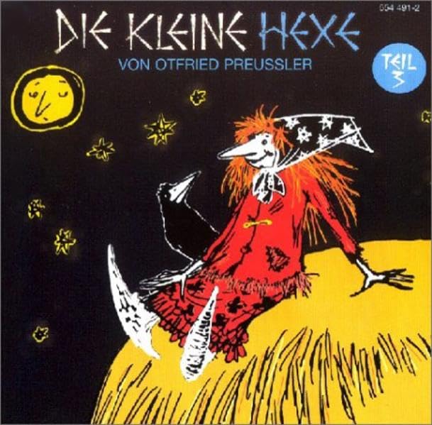 Die kleine Hexe - CDs: Die kleine Hexe, je 1 CD-Audio, Folge.3 Novels & Short Stories