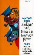 Jim Knopf und Lukas der Lokomotivführer, Lesung, Cassetten, Folge.1, Was Jim und Lukas in Mandala erleben, 1 Cassette Books