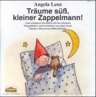 Träume süss, kleiner Zappelmann!: Die schönsten Wiegenlieder und Geschichten zur guten Nacht Books
