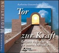 Tor zur Kraft: Eine geführte Meditation zur Quelle der Kraft (mit Musik): Geführte Meditation zur inneren Kraftquelle. ca. 42 Min. Health, Nutrition & Fitness