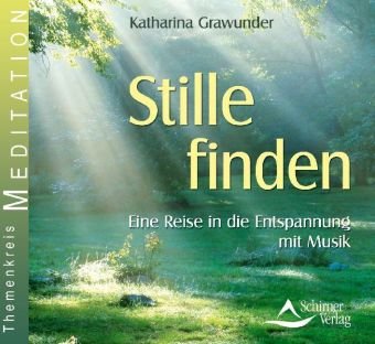 Stille finden: Eine Reise in die Entspannung mit Musik: Eine Reise in die Entspannung mit Musik. 30 Min. Health, Nutrition & Fitness