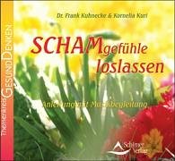 Schamgefühle loslassen: Schamgefühle verstehen & überwinden Leisure & Fun