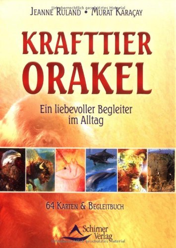 Das Krafttier-Orakel: Ein liebevoller Begleiter im Alltag Religion & Esotericism