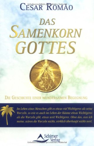Das Samenkorn Gottes: Die Geschichte einer wundersamen Begegnung Lifestyle