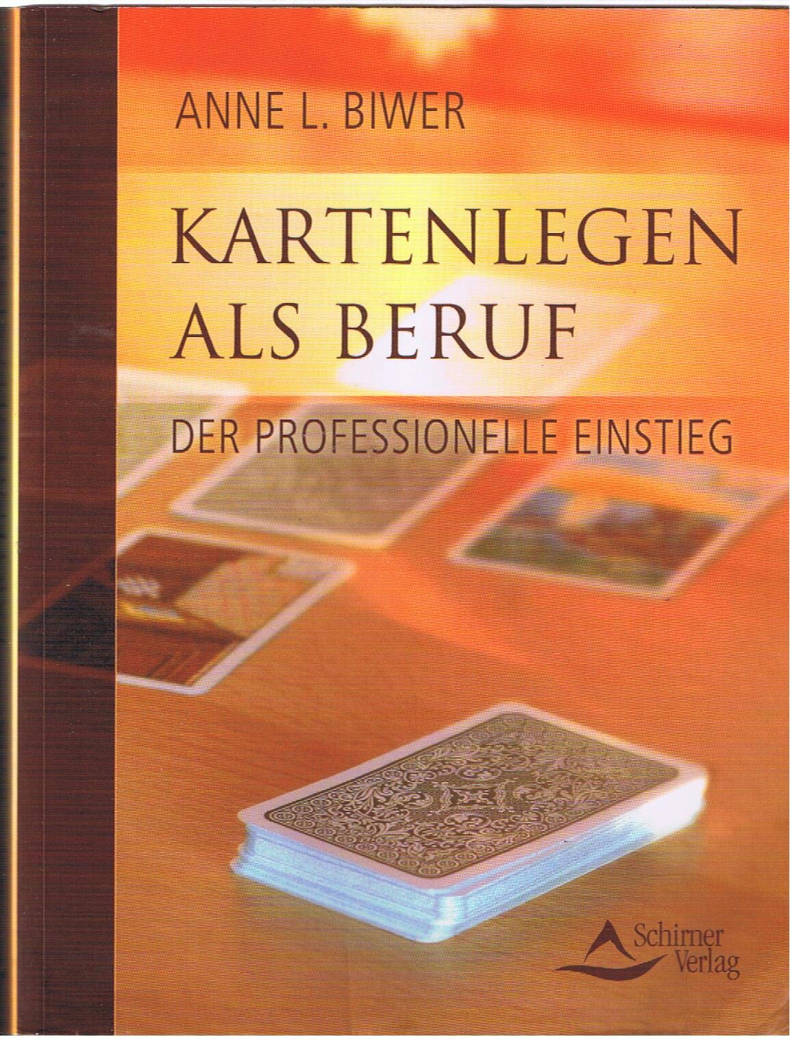 Kartenlegen als Beruf: Der Einstieg ins professionelle Kartenlegen Religion & Esotericism