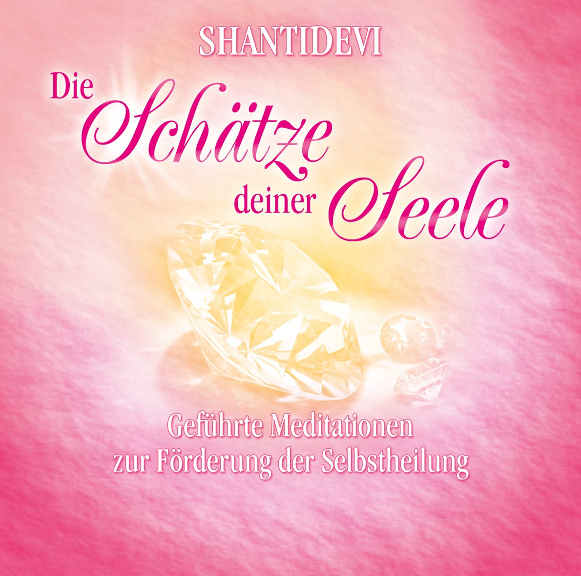 Schätze deiner Seele: Geführte Meditationen zur Selbstheilung Religion & Esotericism