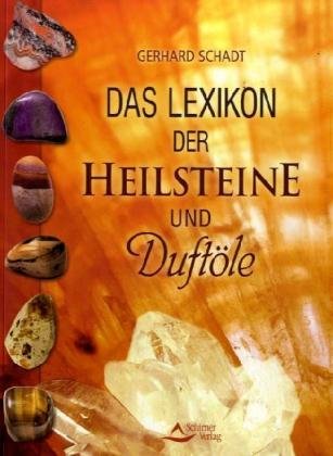 Das große Lexikon der Heilsteine und Duftöle Learning & Reference Books