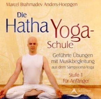 Die Hatha-Yoga-Schule: Stufe I für Anfänger Lifestyle