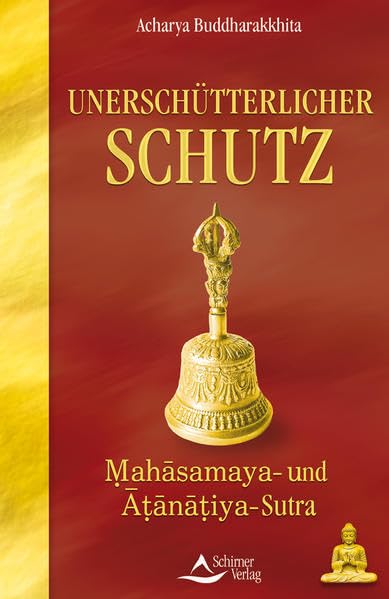 Unerschütterlicher Schutz: MahAsamaya- und ATAnATiya-Sutra Second hand books on Religion & Esotericism