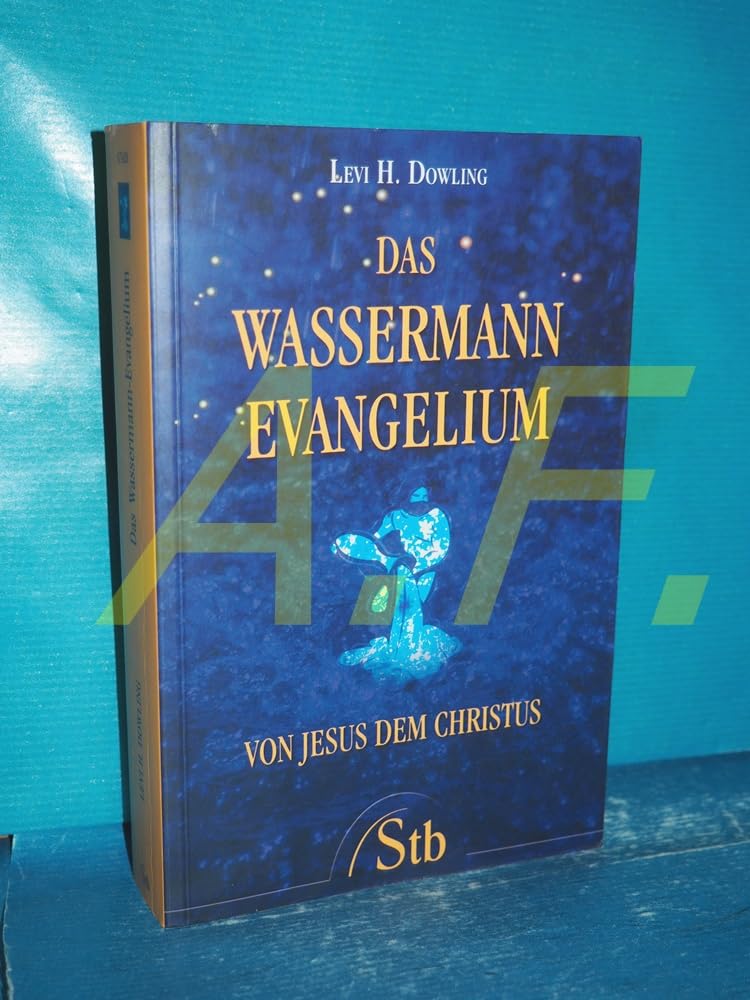 Das Wassermann-Evangelium: Von Jesus dem Christus Religion & Esotericism