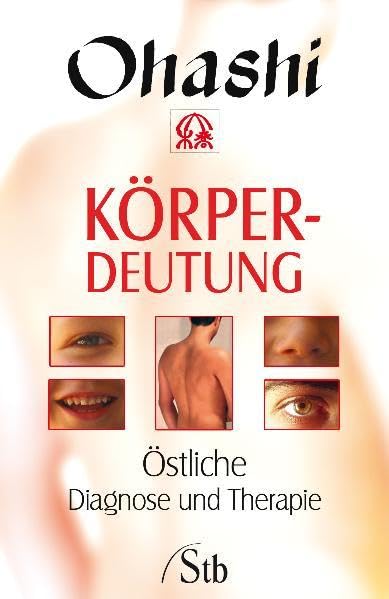 Körperdeutung: Östliche Diagnose und Therapie Health, Nutrition & Fitness