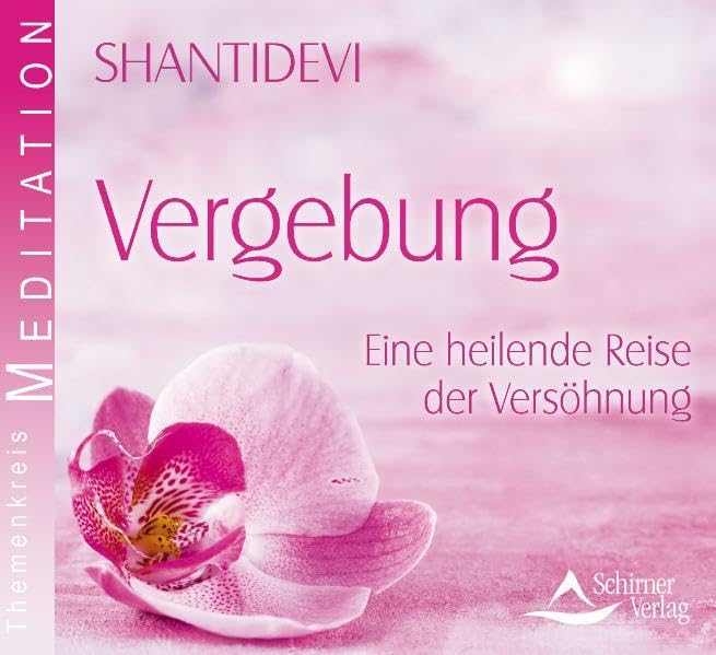 Vergebung: Geführte Meditation Religion & Esotericism