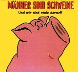 Alle Männer sind Schweine und stolz darauf Books