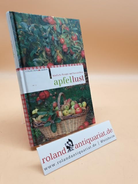 Apfellust - Geschenkbox: Köstliche Rezepte und Geschichten Cooking & Enjoying