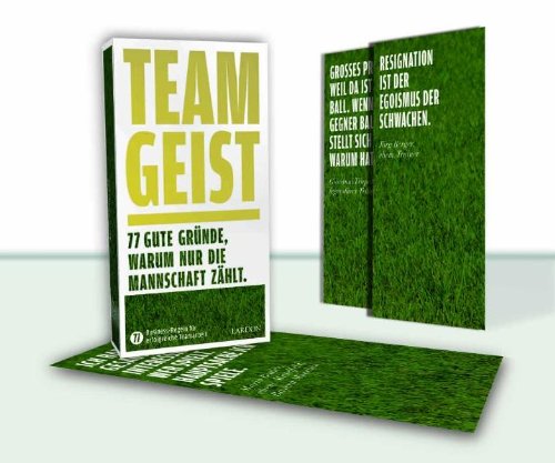 Teamgeist: 77 gute Gründe, warum nur die Mannschaft zählt Leisure & Fun