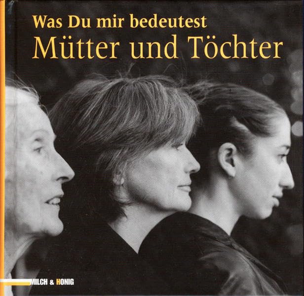 Was Du mir bedeutest Mütter und Töchter Books