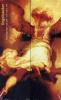 Engelzauber: Engellegenden aus alter und neuer Zeit (Die Süssigkeiten des Lebens) Fiction