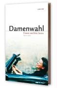 Damenwahl: Frauen und ihre Autos (Die Süssigkeiten des Lebens) Sports