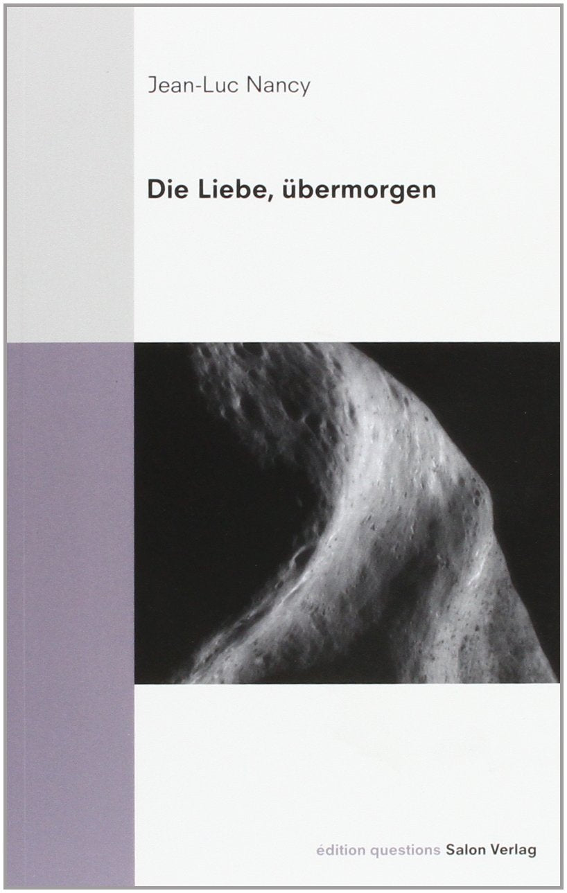 Die Liebe, übermorgen (Édition questions) Philosophy