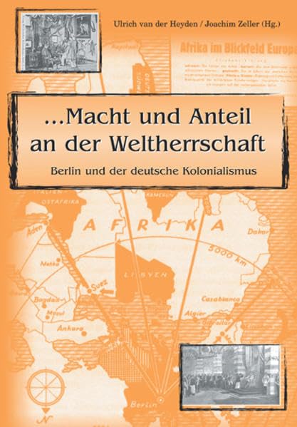 Macht und Anteil an der Weltherrschaft: Berlin und der deutsche Kolonialismus Film, Art & Culture