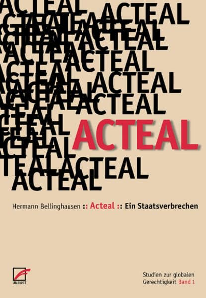 Acteal - Ein Staatsverbrechen (Studien zur globalen Gerechtigkeit) Law