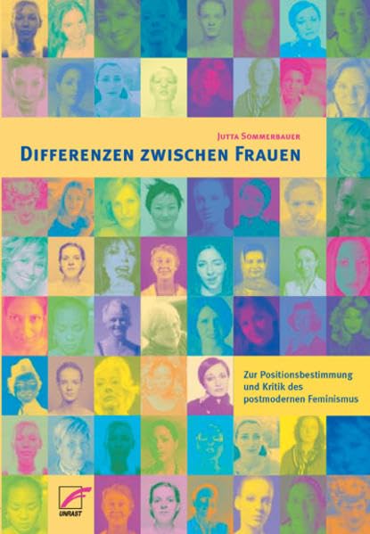 Differenzen zwischen Frauen: Zur Positionsbestimmung und Kritik des Postmodernen Feminismus Law
