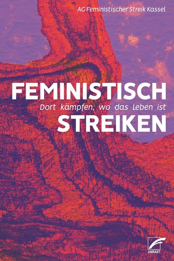 Feministisch streiken: Dort kämpfen, wo das Leben ist Books