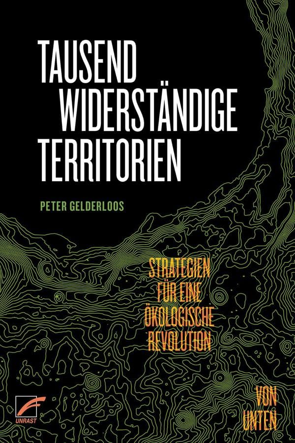 Tausend widerständige Territorien: Strategien für eine ökologische Revolution von unten Books