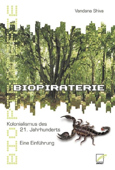 Biopiraterie. Kolonialismus des 21. Jahrhunderts: Eine Einführung Business & Technology