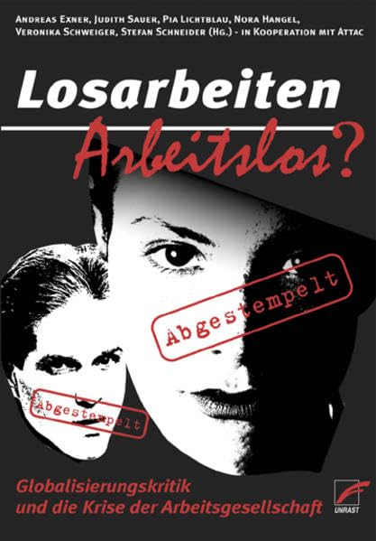 Losarbeiten - Arbeitslos?: Arbeit zwischen Überleben und Selbstverwirklichung Law