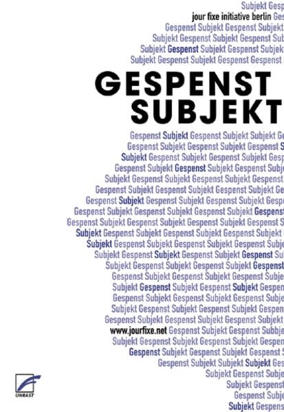 Gespenst Subjekt: Hrsg.: jour fixe initiative berlin Law
