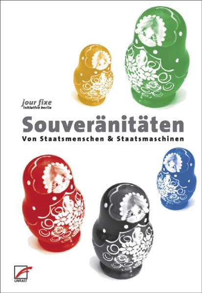 Souveränitäten: Von Staatsmenschen und Staatsmaschinen Law