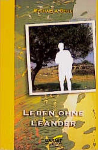 Leben ohne Leander: Roman Contemporary literature