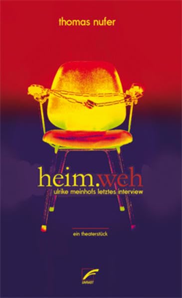 heim.weh: Ulrike Meinhofs letztes Interview Social Sciences
