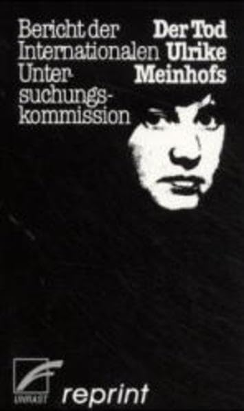 Der Tod Ulrike Meinhofs -Bericht der Internationalen Untersuchungskommission Books