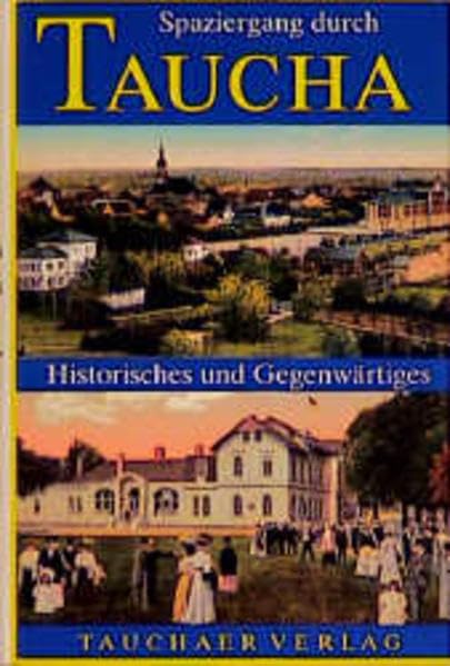 Spaziergang durch Taucha: Historisches und Gegenwärtiges Travel
