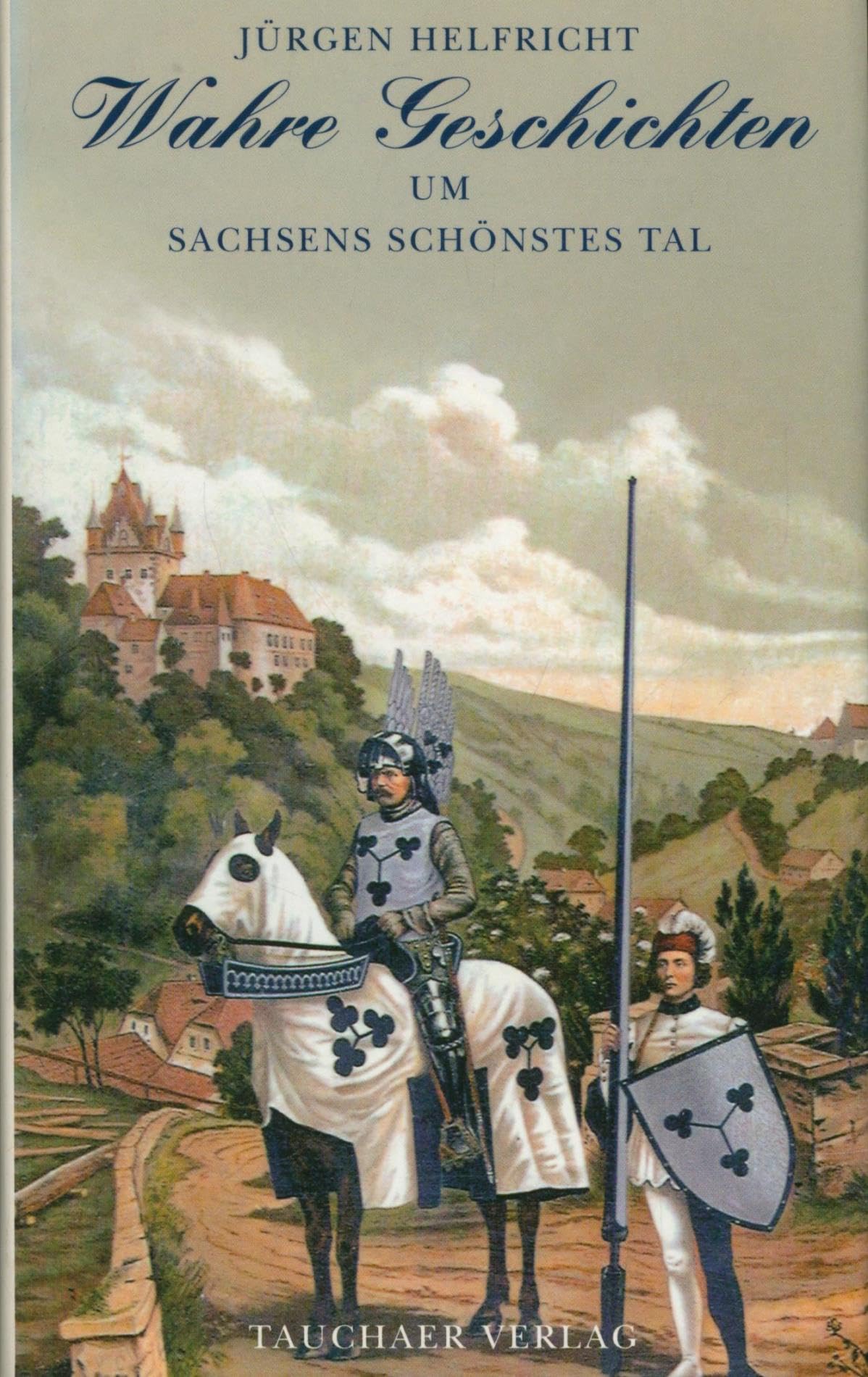 Wahre Geschichten um Sachsens schönstes Tal Politics & History