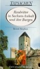 Raubritter in Sachsen-Anhalt und ihre Burgen Politics & History