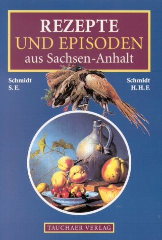 Rezepte und Episoden aus Sachsen-Anhalt Books