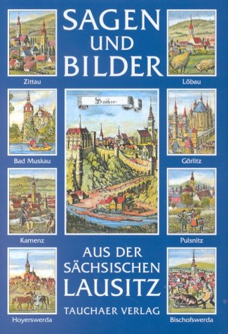 Sagen und Bilder aus der sächsischen Lausitz Fairy Tales & Legends