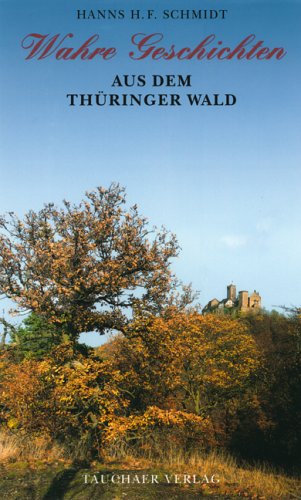 Wahre Geschichten aus dem Thüringer Wald Politics & History