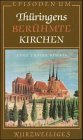 Product Image: Episoden um Thüringens berühmte Kirchen