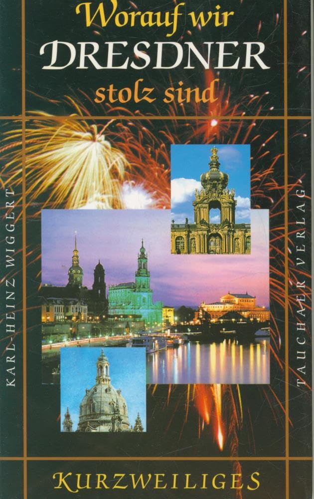 Worauf wir Dresdner stolz sind Travel