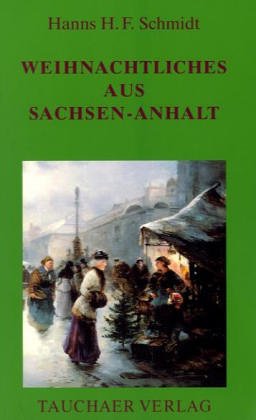 Weihnachtliches aus Sachsen-Anhalt Fiction
