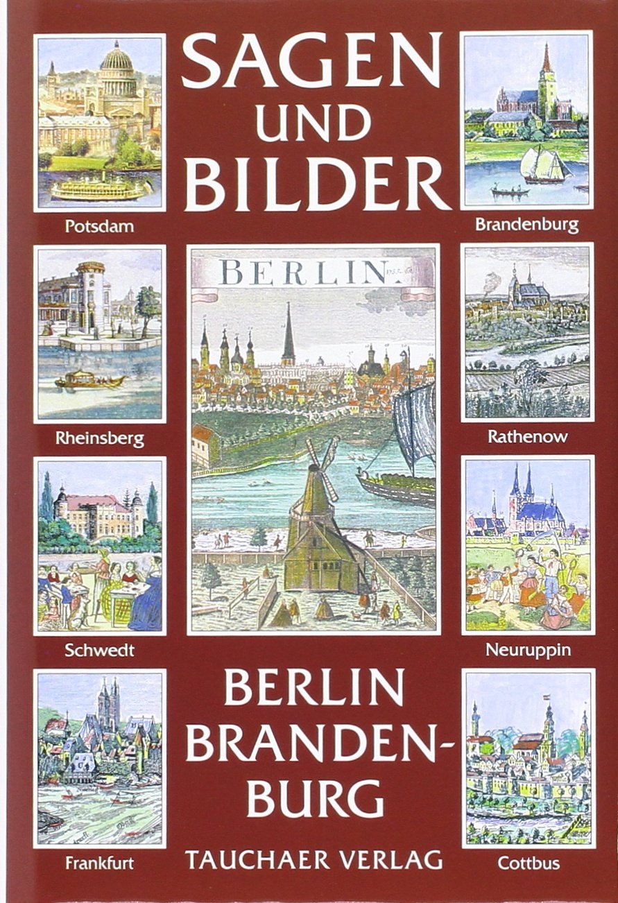 Sagen und Bilder aus Berlin-Brandenburg Fairy Tales & Legends