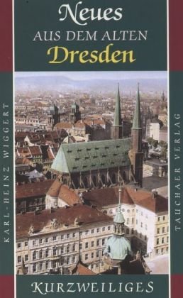 Neues aus dem alten Dresden Memories