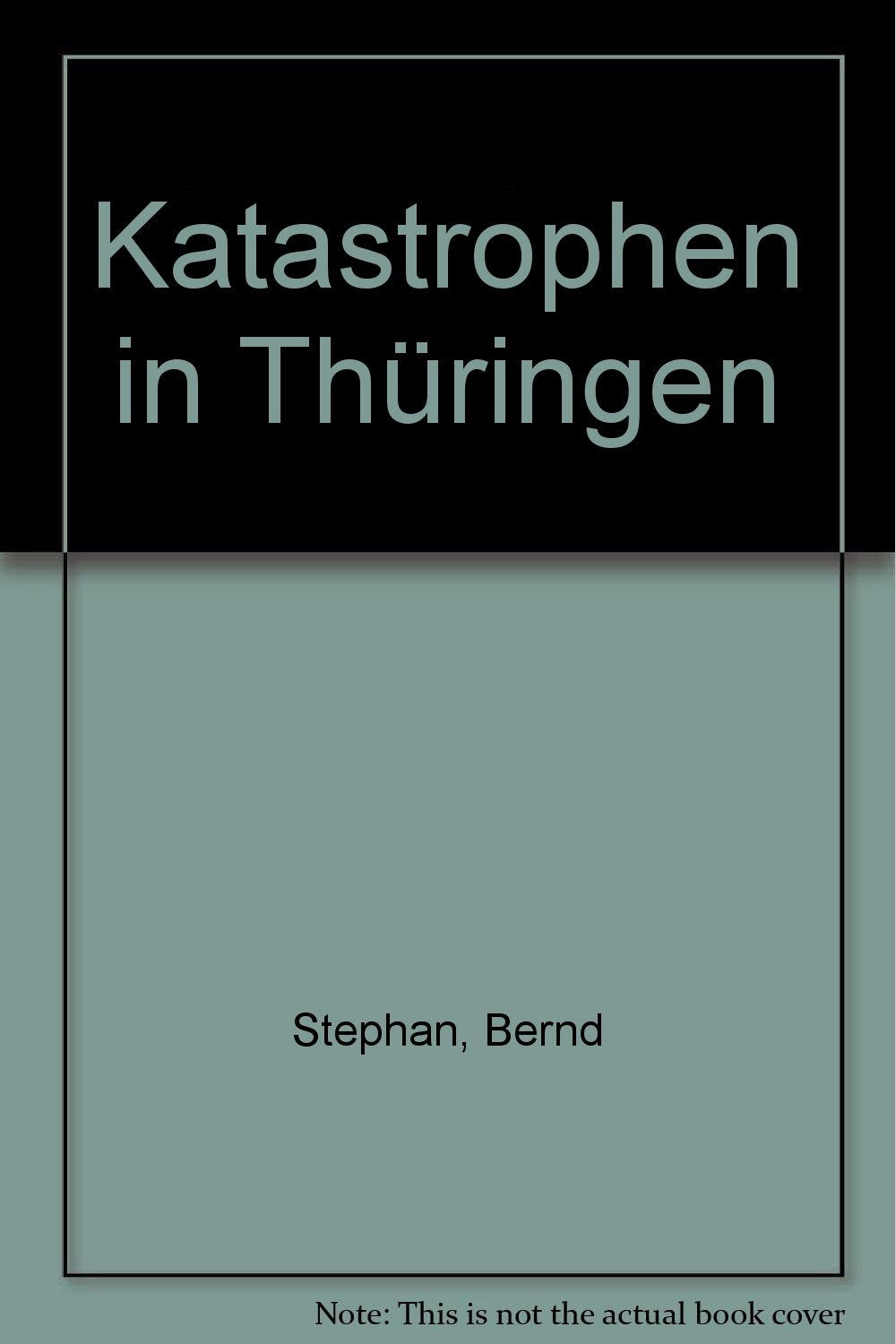 Katastrophen in Thüringen Politics & History