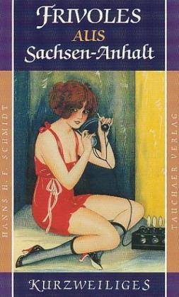 Frivoles aus Sachsen-Anhalt Fiction
