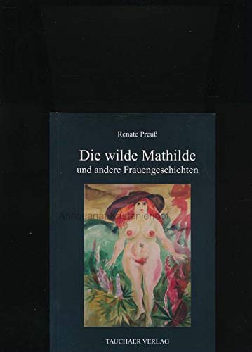 Die wilde Mathilde und andere Frauengeschichten Books
