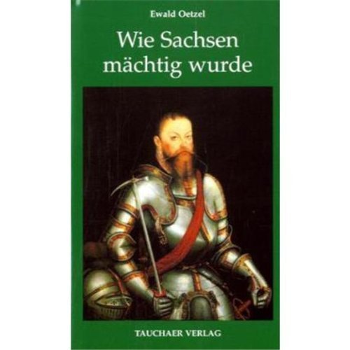 Product Image: Wie Sachsen mächtig wurde